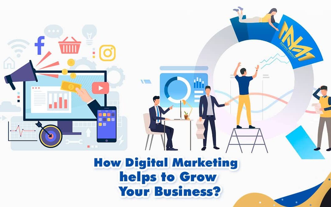 How Digital Marketing helps to Grow Your Business?